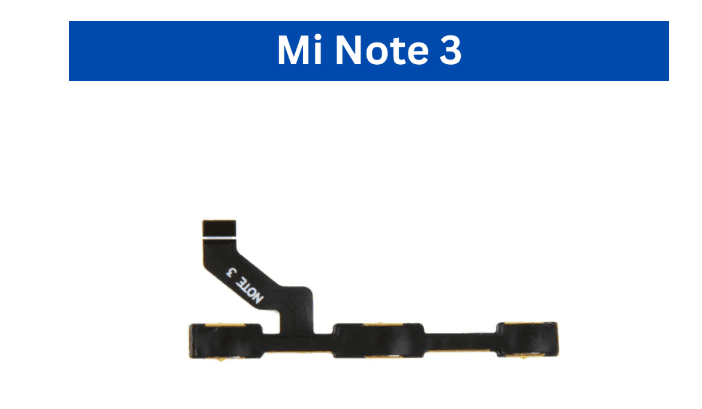 Mi Note 13 4G/ Mi Note 13 5G / Mi Note 3 / Mi Note 4  Power+Volume Flex image 2